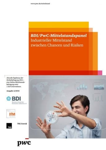 BDI/PwC-Mittelstandspanel - Industrieller Mittelstand zwischen Chancen und Risiken, Ausgabe 2/2014