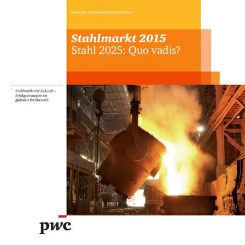 Stahlmarkt 2015 - Stahl 2025: Quo vadis?