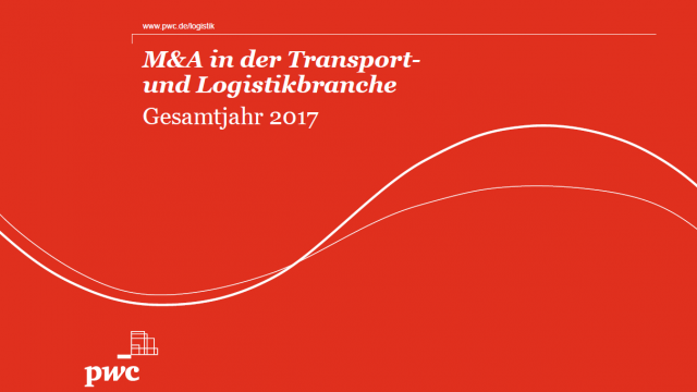 M&A in der Transport- und Logistikbranche (Gesamtjahr 2017)