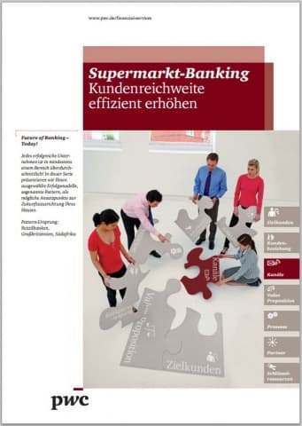 Future of Banking - Supermarkt-Banking - Kundenreichweite effizient erhöhen