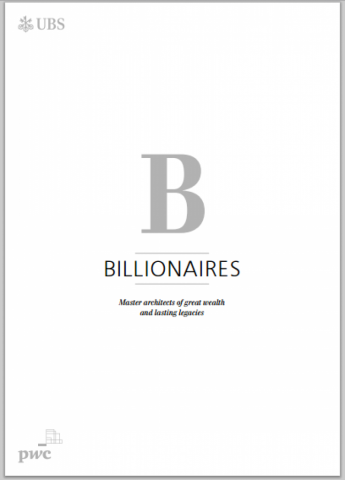 Billionaires - Master architects of great wealth and lasting legacies