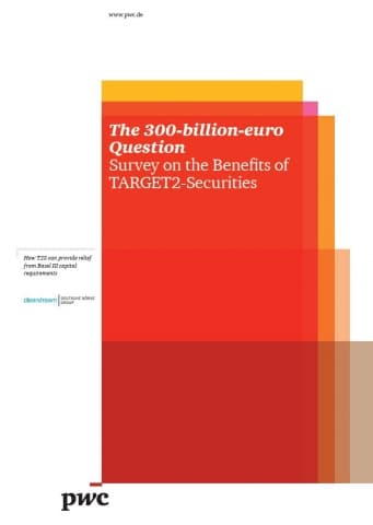 The 300-billion-euro Question - Survey on the Benefits of TARGET2-Securities
