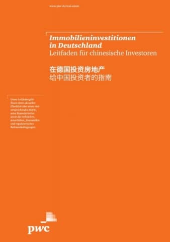 Immobilieninvestitionen in Deutschland - Leitfaden für chinesische Investoren