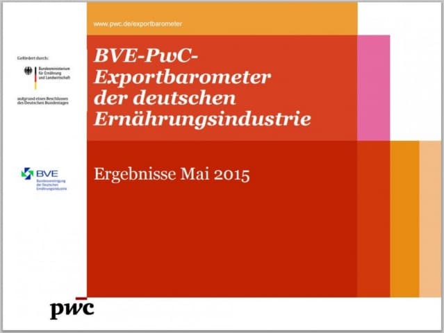 BVE PwC Exportbarometer der deutschen Ernährungsindustrie - Ergebnisse Mai 2015