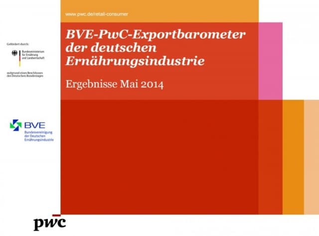 BVE PwC Exportbarometer der Ernährungsindustrie - Ergebnisse Mai 2014