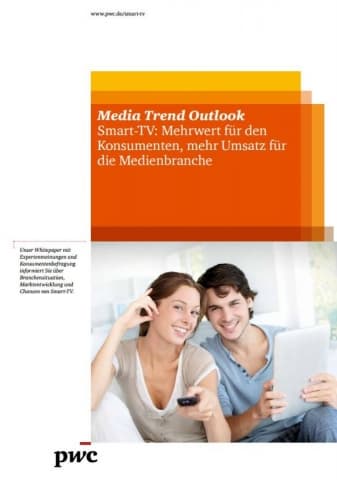 Media Trend Outlook - Smart-TV: Mehrwert für den Konsumenten, mehr Umsatz für die Medienbranche