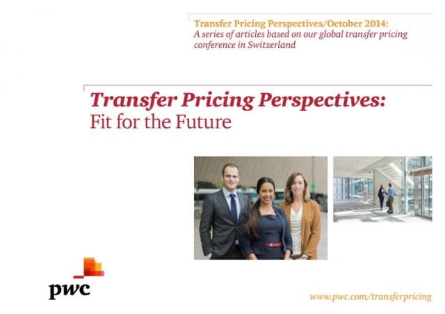 Transfer Pricing Perspectives: Fit for the Future 