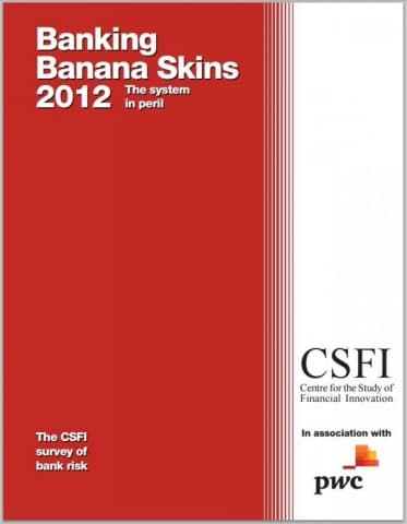 Banking Banana Skins 2012 - The System in Peril