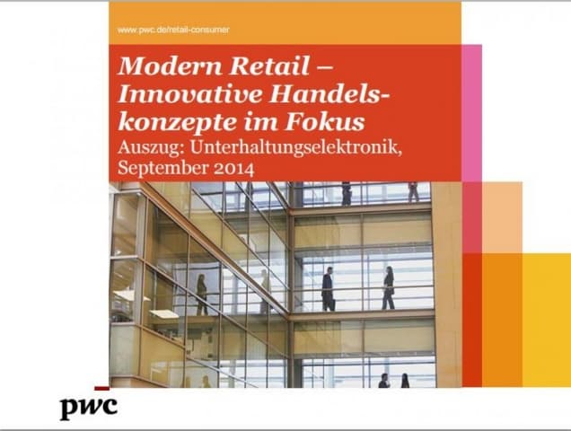 Modern Retail - Innovative Handelskonzepte in Focus, Auszug Unterhaltungselektronik, September 2014