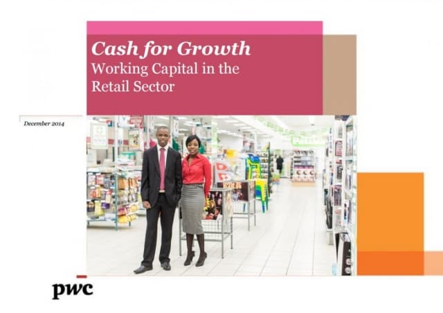 Cash for Growth - Working Capital in the Retail Sector