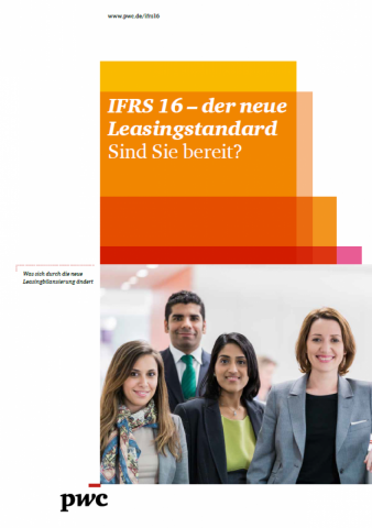 IFRS 16 - der neue Leasingstandard - Sind Sie bereit?