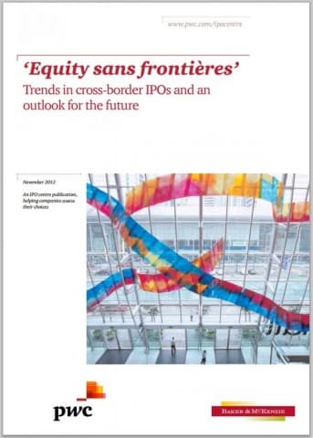 'Equity sans frontières' - Trends in cross-border IPOs and an outlook for the future