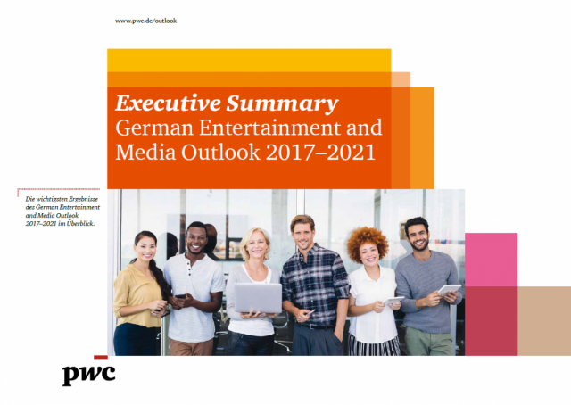 Executive Summary German Entertainment and Media Outlook 2017-2021 (GEMO)