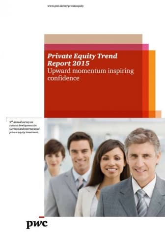 Private Equity Trend Report 2015 - Upward momentum inspiring confidence