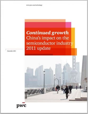 Continued growth - China's impact on the semiconductor industry 2011 update