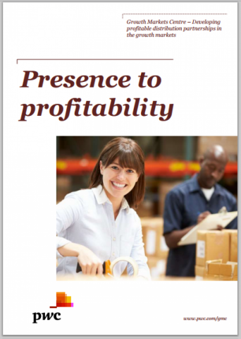 Presence to Profitability Developing profitable distribution partnerships in the growth markets
