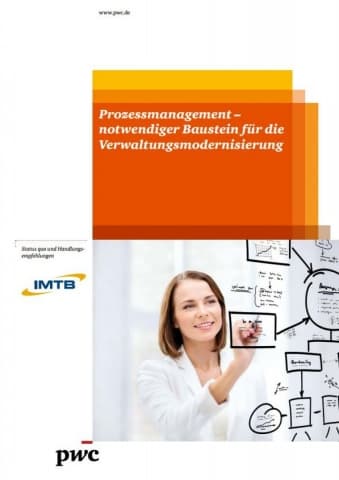 Prozessmanagement - notwendiger Baustein für die Verwaltungsmodernisierung