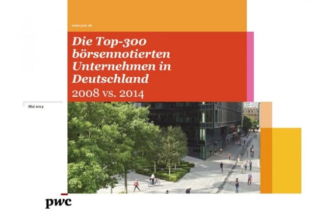 Die Top-300 börsennotierten Unternehmen in Deutschland - 2008 vs. 2014