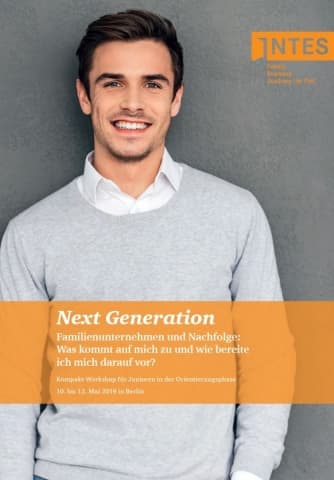 Next Generation - Familienunternehmen und Nachfolge:  Was kommt auf mich zu und wie bereite ich mich darauf vor? Kompakt-Workshop für Junioren in der Orientierungsphase