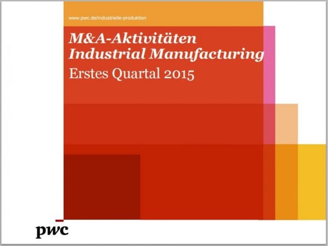 M&A-Aktivitäten Industrial Manufacturing - Erstes Quartal 2015
