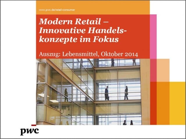 Modern Retail - Innovative Handelskonzepte im Fokus - Auszug Lebensmittel, Oktober 2014