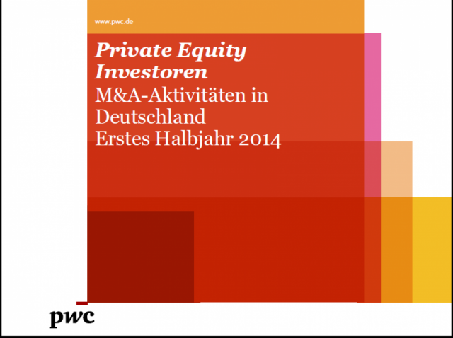 Private Equity Investoren - M&A-Aktivitäten in Deutschland Erstes Halbjahr 2014