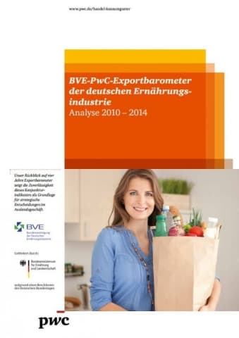 BVE PwC Exportbarometer der Ernährungsindustrie - Analyse 2010 - 2014