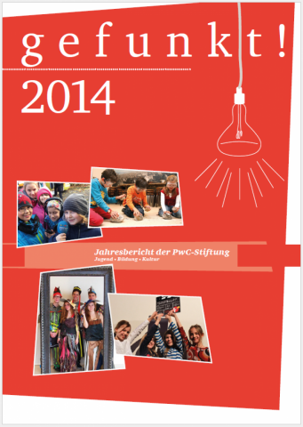 gefunkt! 2014 - Jahresbericht der PwC-Stiftung Jugend-Bildung-Kultur