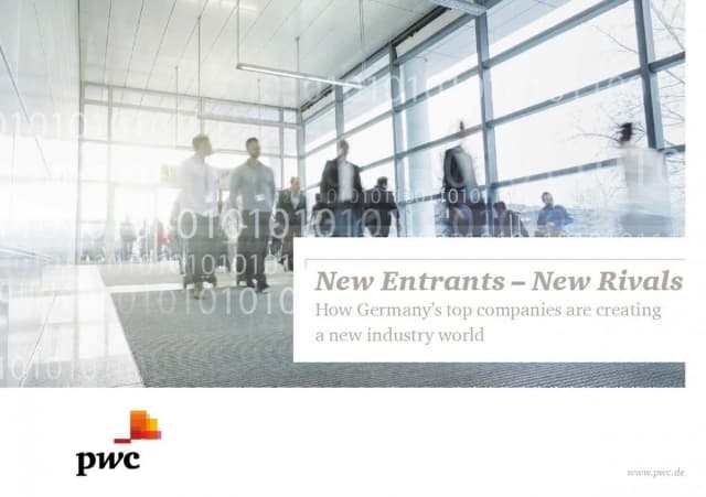 New Entrants - New Rivals. How Germany´s top companies are creating a new industry world