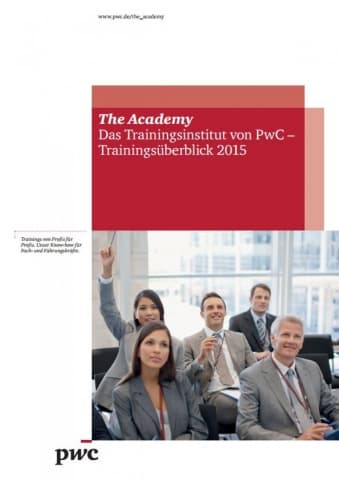 The Academy - Das Trainingsinstitut von PwC - Trainingsüberblick 2015