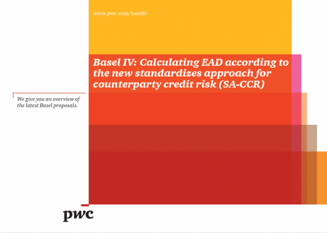 Basel IV: Calculating EAD according to the new standardizes approach for counterparty credit risk (SA-CCR)