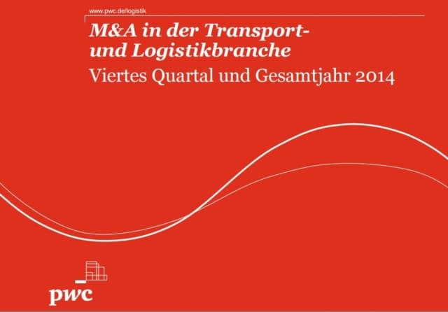 M&A in der Transport- und Logistikbranche - Viertes Quartal und Gesamtjahr 2014