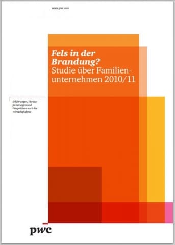 Fels in der Brandung? - Studie über Familienunternehmen 2010/11
