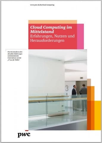 Cloud Computing im Mittelstand - Erfahrungen, Nutzen und Herausforderungen
