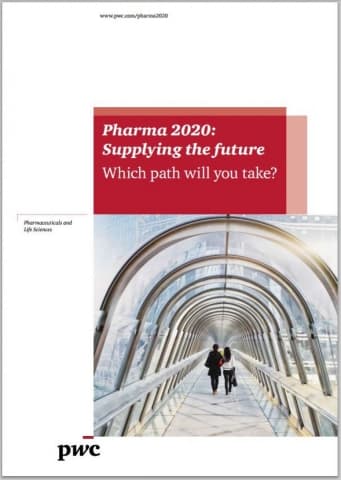 Pharma 2020: Supplying the future - Which path will you take?