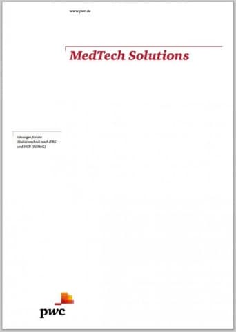 MedTech Solutions - Lösungen für die Medizintechnik nach IFRS und HGB (BilMoG)