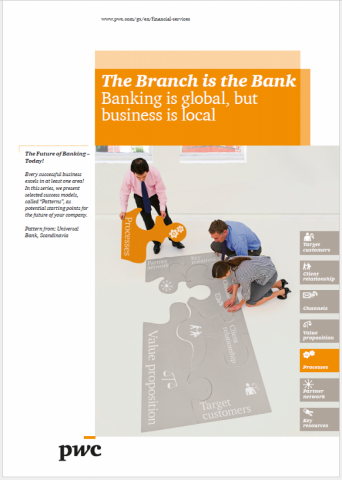The Branch is the Bank - Banking is global, but business is local