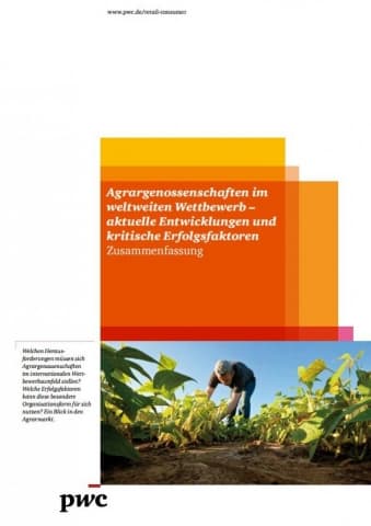 Agrargenossenschaften im weltweiten Wettbewerb - Aktuelle Entwicklungen und kritische Erfolgsfaktoren - Zusammenfassung