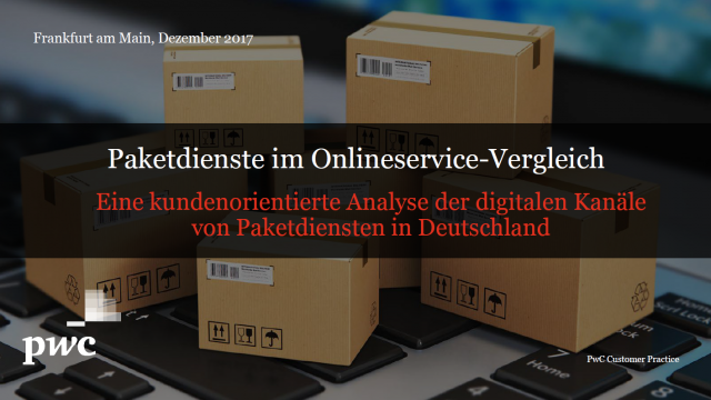 Paketdienste im Onlineservice-Vergleich - Eine kundenorientierte Analyse der digitalen Kanäle von Paketdiensten in Deutschland