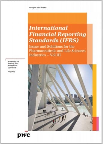International Financial Reporting Standards (IFRS) - Issues and Solutions for the Pharmaceuticals and Life Sciences Industries - Vol III
