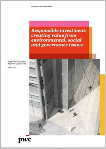 Responsible investment: creating value from environmental, social and governance issues 