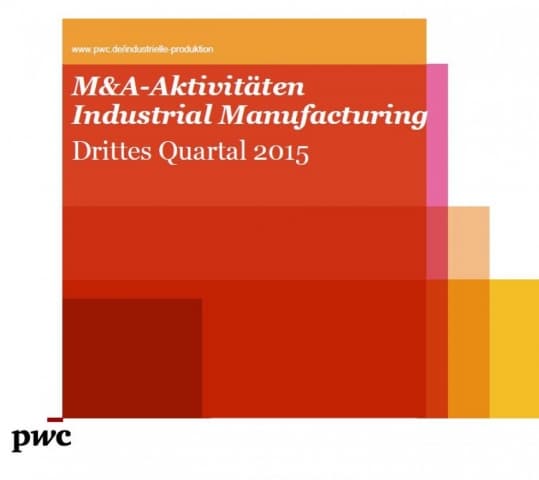 M&A-Aktivitäten Industrial Manufacturing - Drittes Quartal 2015