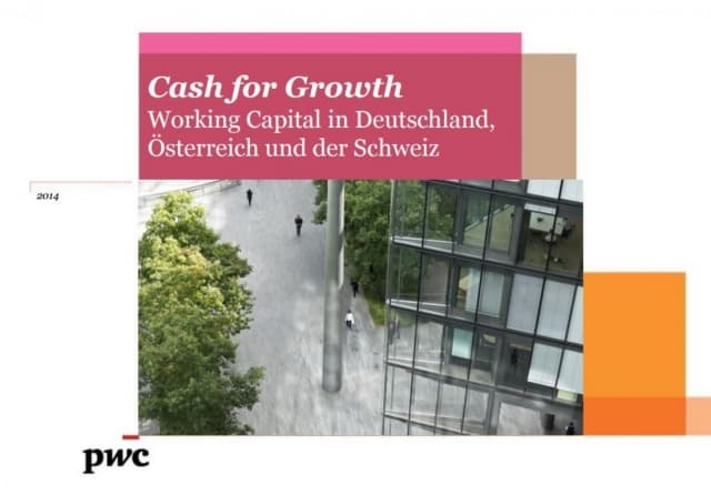 Cash for Growth - Working Capital in Deutschland, Österreich und der Schweiz