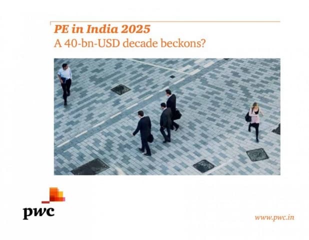 PE in India 2025 - A 40-bn-USD decade beckons?