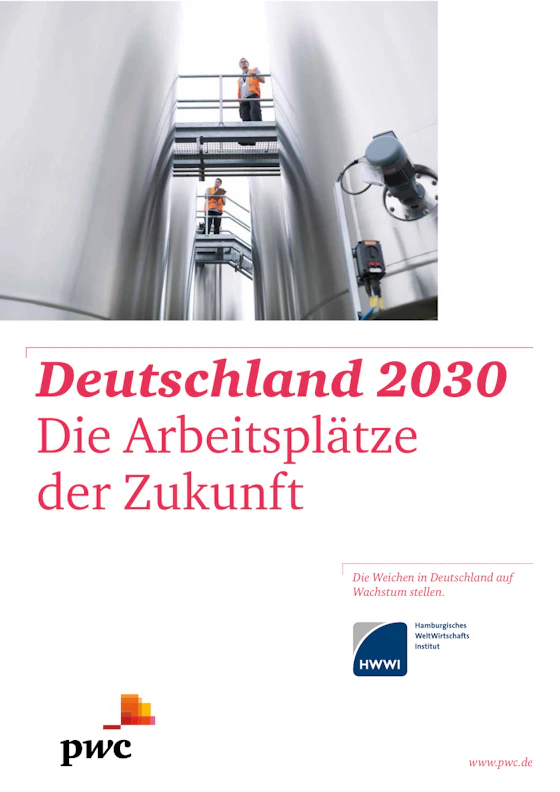 Deutschland 2030 - Die Arbeitsplätze der Zukunft